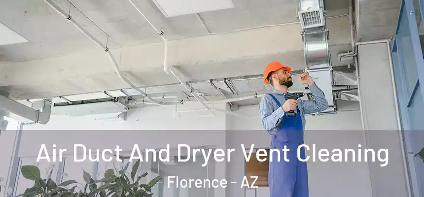  Air Duct And Dryer Vent Cleaning Florence - AZ
