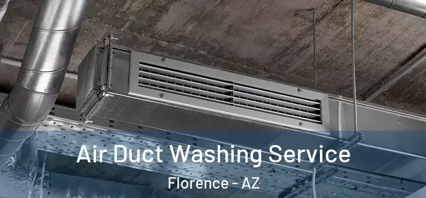 Air Duct Washing Service Florence - AZ