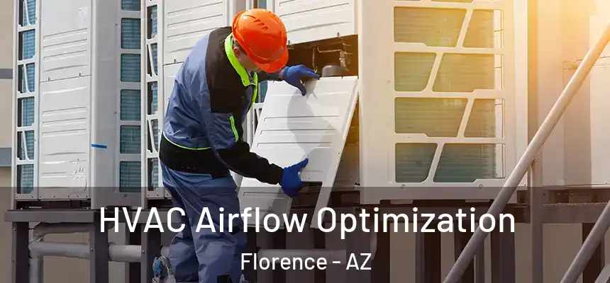  HVAC Airflow Optimization Florence - AZ