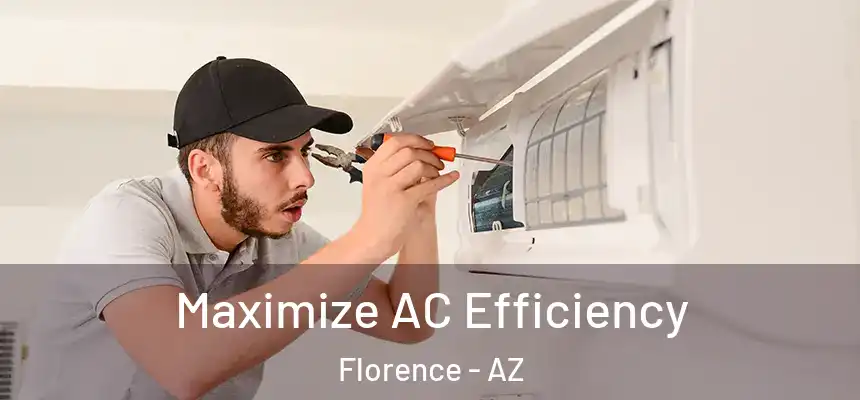  Maximize AC Efficiency Florence - AZ